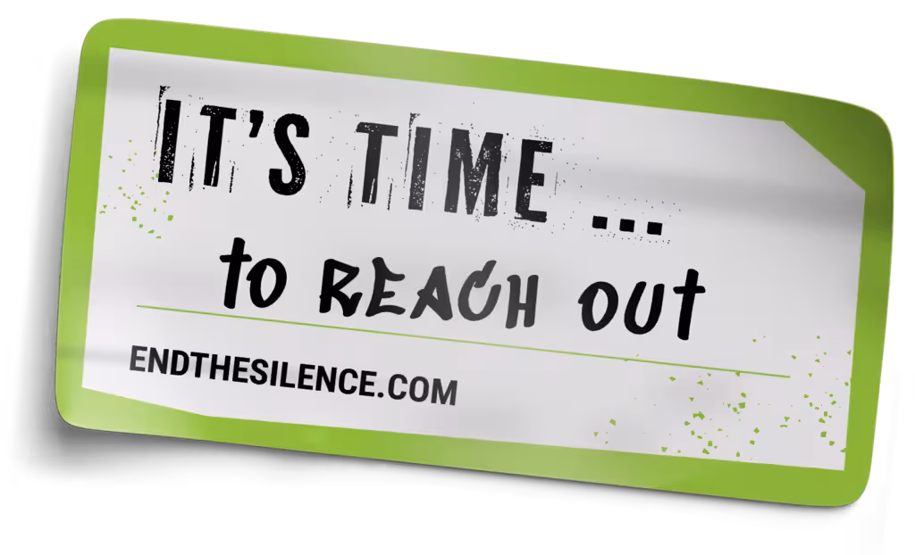 Sticker with text "IT'S TIME... to REACH out ENDTHESILENCE.COM